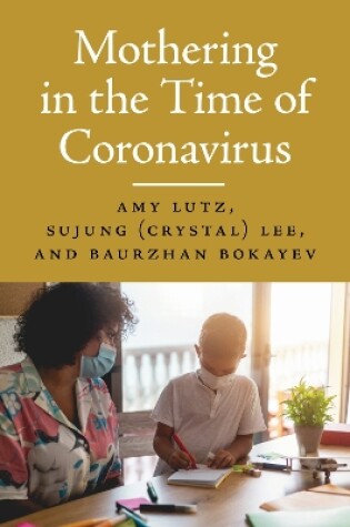 Cover of Mothering in the Time of Coronavirus