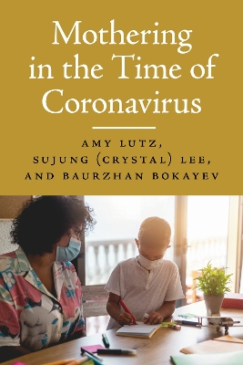 Book cover for Mothering in the Time of Coronavirus