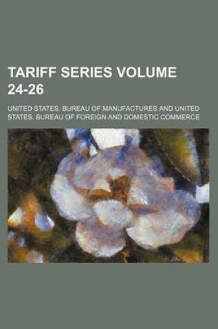 Cover of Tariff Series Volume 24-26