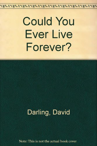 Book cover for Could You Ever Live Forever?