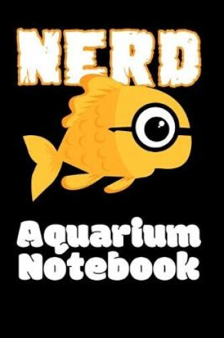 Cover of Nerd Aquarium Notebook