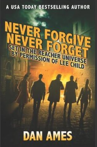 Cover of Never Forgive Never Forget