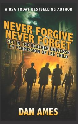 Book cover for Never Forgive Never Forget