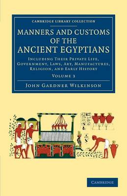 Cover of Manners and Customs of the Ancient Egyptians: Volume 3