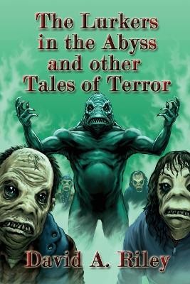 Book cover for The Lurkers In The Abyss And Other Tales Of Terror