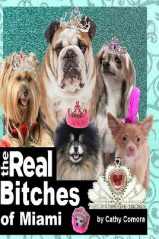 Cover of The Real Bitches of Miami