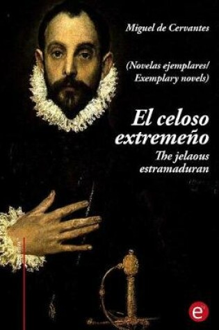 Cover of El Celoso Extreme o/The Jelaousy Estramaduran