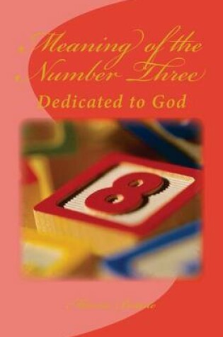 Cover of Meaning of the Number Three