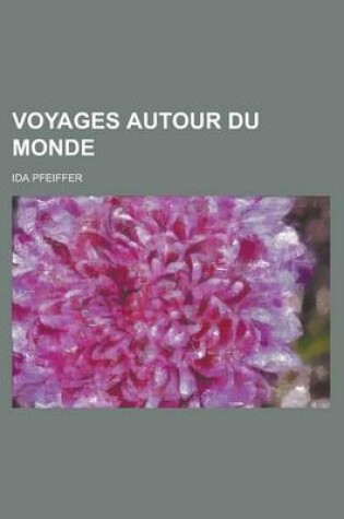 Cover of Voyages Autour Du Monde