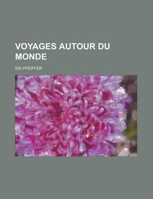 Book cover for Voyages Autour Du Monde