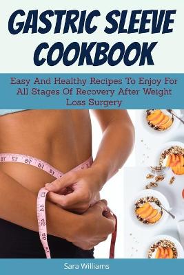 Book cover for Gastric Sleeve Cookbook