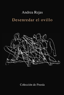 Cover of Desenredar el Ovillo, Colección de Poesía