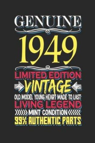 Cover of Genuine 1949 Limited Edition Vintage Old Model Young Heart Made to Last Living Legend Mint Condition 99% Authentic Parts