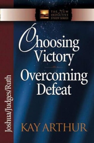 Cover of Choosing Victory, Overcoming Defeat
