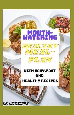 Book cover for Mouth-Watering Healthy Meal-Plan