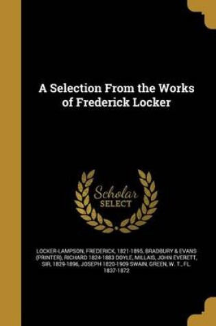 Cover of A Selection from the Works of Frederick Locker