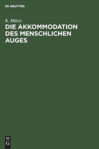 Cover of Die Akkommodation Des Menschlichen Auges