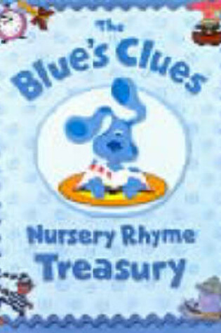 Cover of The Blue's Clues Nursery Rhyme Treasury