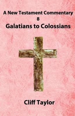 Book cover for New Testament Commentary - 8 - Galatians to Colossians