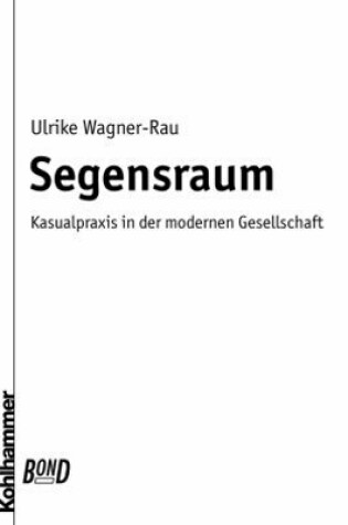 Cover of Segensraum. Bond