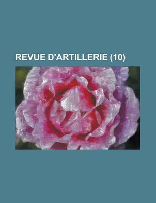 Book cover for Revue D'Artillerie (10 )