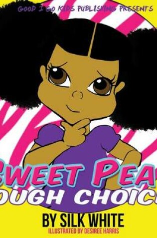 Cover of Sweet Pea's Tough Choices