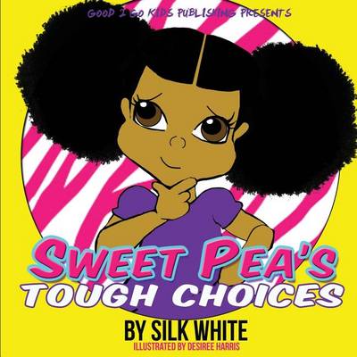 Cover of Sweet Pea's Tough Choices