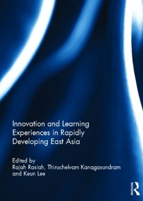 Cover of Innovation and Learning Experiences in Rapidly Developing East Asia