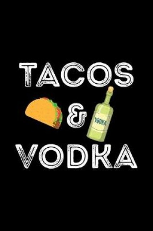 Cover of Tacos & Vodka