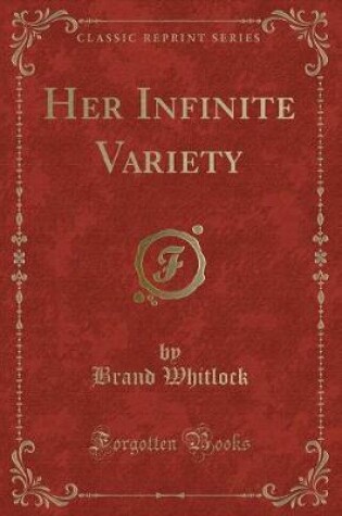 Cover of Her Infinite Variety (Classic Reprint)