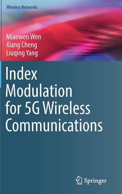 Book cover for Index Modulation for 5G Wireless Communications