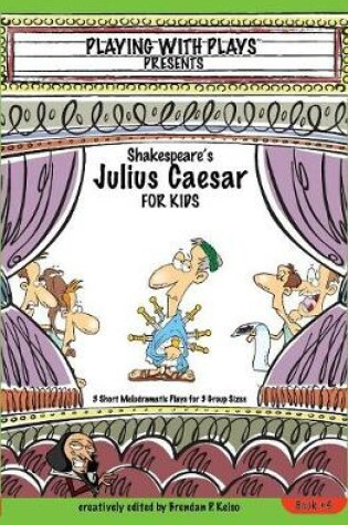 Cover of Shakespeare's Julius Caesar for Kids