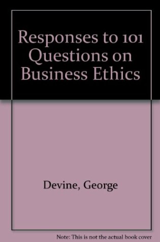 Cover of Responses to 101 Questions on Business Ethics