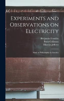 Book cover for Experiments and Observations on Electricity