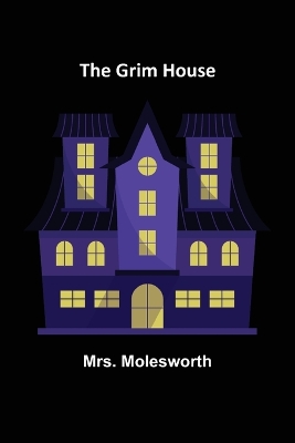 Book cover for The Grim House