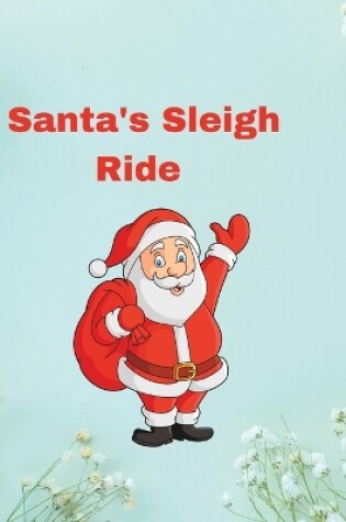 Cover of Santa's Sleigh Ride