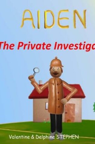 Cover of Aiden the Private Investigator