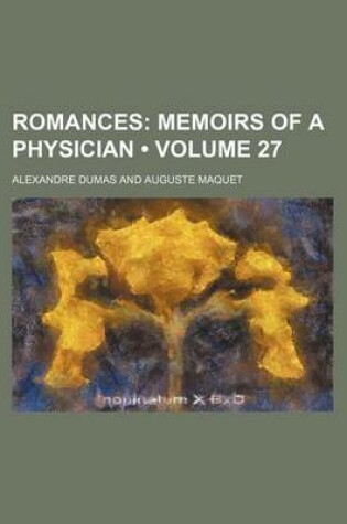 Cover of Romances (Volume 27); Memoirs of a Physician