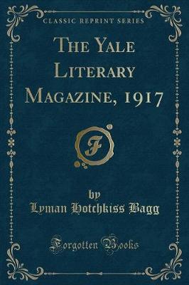 Book cover for The Yale Literary Magazine, 1917 (Classic Reprint)