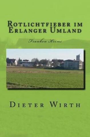 Cover of Rotlichtfieber Im Erlanger Umland