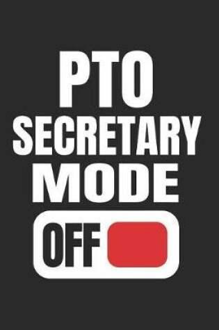 Cover of PTO Secretary Mode Off