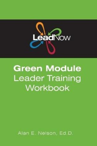 Cover of LeadNow Green Module Leader Training Workbook