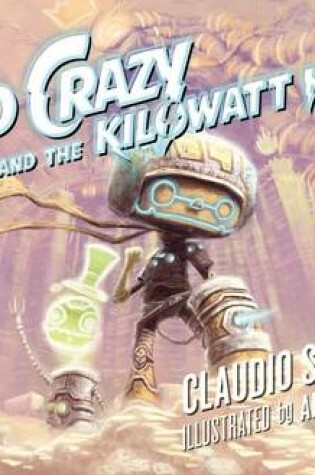 Cover of Kid Crazy and the Kilowatt King