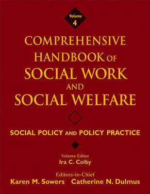 Book cover for Comprehensive Handbook of Social Work and Social Welfare, Social Policy and Policy Practice