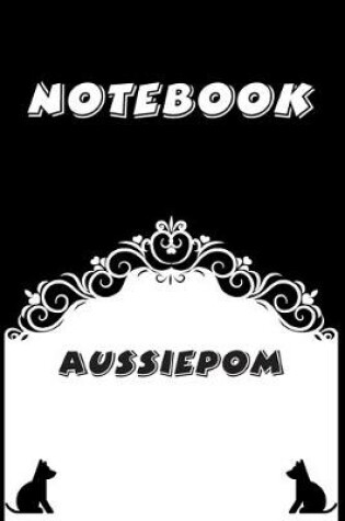 Cover of Aussiepom Notebook