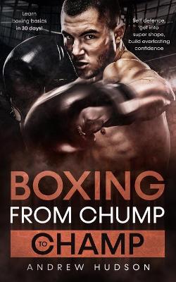 Book cover for Boxing - From Chump to Champ