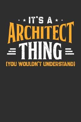 Book cover for It's A Architect Thing You Wouldn't Understand