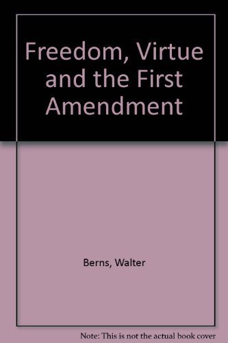 Book cover for Freedom, Virtue and the First Amendment