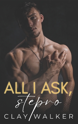 Book cover for All I Ask, Stepbro