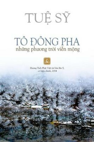 Cover of To Dong Pha, Nhung Phuong Troi Vien Mong